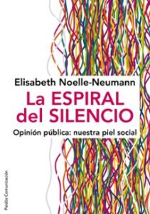 La Espiral Del Silencio: Opinion Publica: Nuestra Piel Social