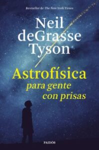 Astrofisica Para Gente Con Prisas