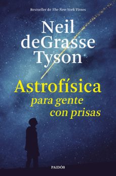 Libro, Audiolibro Astrofisica Para Gente Con Prisas Astrofisica Para Gente Con Prisas