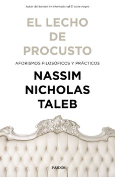 El Lecho De Procusto: Aforismos Filosoficos Y Practicos