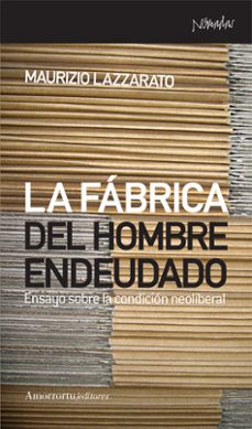 La Fábrica Del Hombre Endeudado