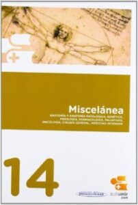 Miscelánea(anatomía Anatomía Patológica Genética Fisiología Farma Cologia, Paliativos,oncología,cirugía General,medicina Intensiva)