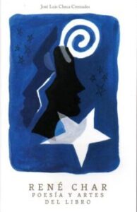 René Char. Poesía Y Artes Del Libro