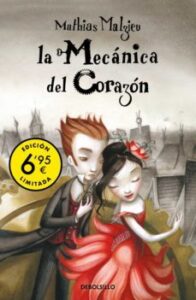 La Mecanica Del Corazon (edición Limitada)