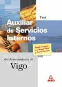Auxiliar De Servicios Internos Del Ayuntamiento De Vigo. Test