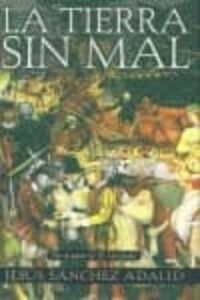 La Tierra Sin Mal