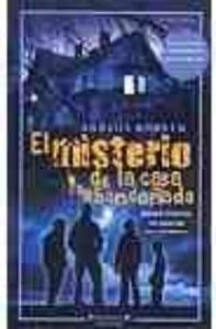 El Misterio De La Casa Abandonada