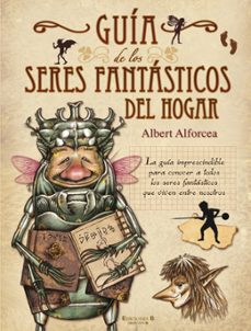 Libro, Audiolibro Guia De Los Seres Fantasticos Del Hogar Guia De Los Seres Fantasticos Del Hogar