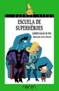 Escuela De Superheroes (el Duende Verde)