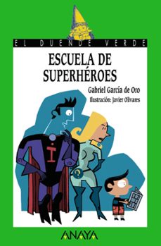 Escuela De Superheroes (el Duende Verde)