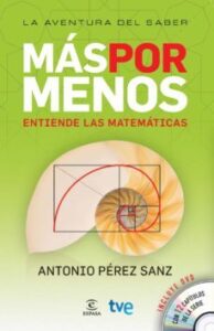 Mas Por Menos: Entiende Las Matematicas