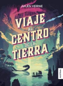 Viaje Al Centro De La Tierra (coleccion Intrepida)