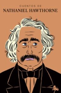 Cuentos De Nathaniel Hawthorne