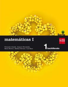 Matemáticas I 1º Bachillerato (Aplicadas A Las Ccnn) Savia Ed 2015