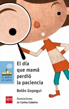 Libro, Audiolibro El Dia Que Mama Perdio La Paciencia El Dia Que Mama Perdio La Paciencia