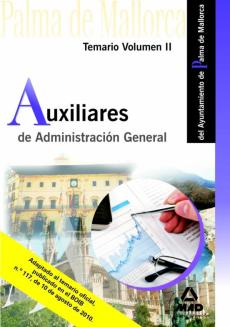 Libro, Audiolibro Auxiliares De Administracion General Del Ayuntamiento De Palma De Mallorca. Temario. Volumen Ii Auxiliares De Administracion General Del Ayuntamiento De Palma De Mallorca. Temario. Volumen Ii