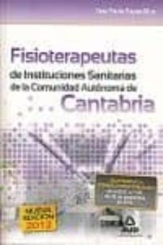 Libro, Audiolibro Fisioterapeutas De Instituciones Sanitarias De La Comunidad Auton Oma De Cantabria. Test Parte Especifica. Fisioterapeutas De Instituciones Sanitarias De La Comunidad Auton Oma De Cantabria. Test Parte Especifica.