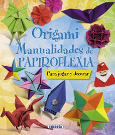 Libro, Audiolibro Origami: Manualidades De Papiroflexia Origami: Manualidades De Papiroflexia