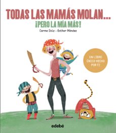 Todas Las Mamas Molan, ¡pero La Mia Mas! (tradiciones)