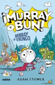 ¡murray Y Bun! 1. Murray El Vikingo