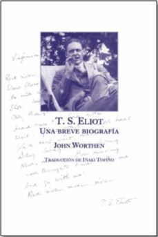 Libro, Audiolibro T.s. Eliot, Una Breve Biografía T.s. Eliot, Una Breve Biografía