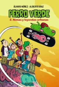 Perro Verde 2: Rimas Y Leyendas Urbanas