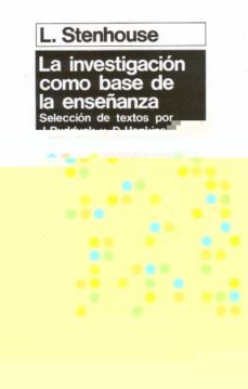 La Investigacion Como Base De La Enseñanza (4ª Ed.)