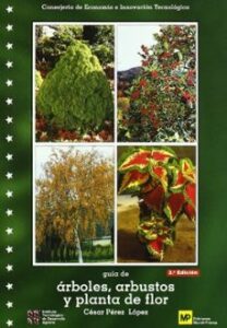 Guia De Arboles, Arbustos Y Plantas De Flor