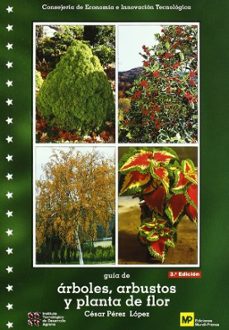 Guia De Arboles, Arbustos Y Plantas De Flor