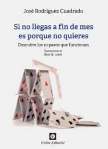 Si No Llega A Fin De Mes Es Porque No Quieres. Descubre Los 10 Pa Sos Que Funcionan