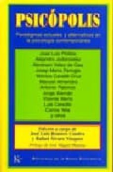 Libro, Audiolibro Psicopolis: Paradigmas Actuales Y Alternativos En La Psicologia C Ontemporanea Psicopolis: Paradigmas Actuales Y Alternativos En La Psicologia C Ontemporanea
