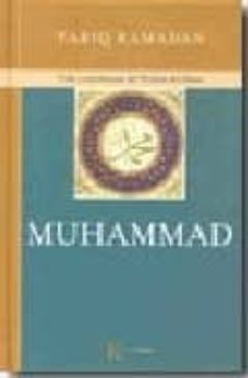 Muhammad: Vida Y Enseñanzas Del Profeta Del Islam