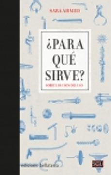 Libro, Audiolibro ¿para Qué Sirve? Sobre Los Usos Del Uso ¿para Qué Sirve? Sobre Los Usos Del Uso