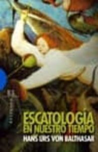 Escatologia En Nuestro Tiempo