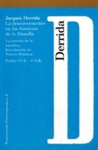 La Desconstruccion En Las Fronteras De La Filosofia: La Retirada De La Metafora
