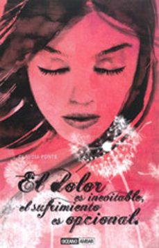 Dolor Es Inevitable, El Sufrimiento Opcional (3ª Ed.)