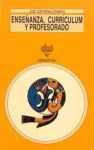 Enseñanza, Curriculum Y Profesorado: Introduccion Critica A La Di Dactica