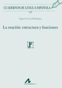 La Oracion: Estructura Y Funciones