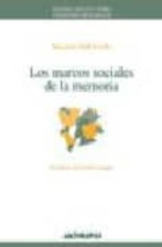 Los Marcos Sociales De La Memoria