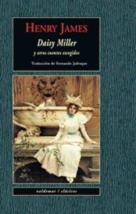 Daisy Miller Y Otros Cuentos Escogidos