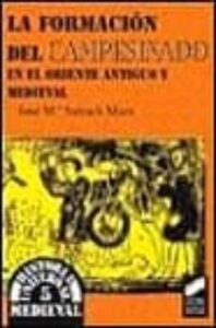 La Formacion Del Campesinado En El Occidente Antiguo Y Medieval