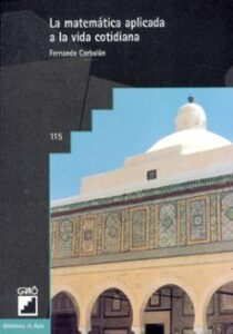 La Matematica Aplicada A La Vida Cotidiana (2ª Ed.)