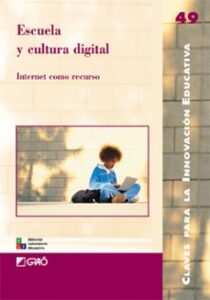 Escuela Y Cultura Digital