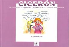 Ciceron: Programa Para La Adquisicion Y Desarrollo De La Capacida D Articulatoria (Incluye 25 Laminas A Color)