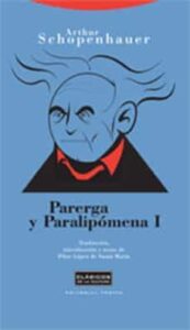 Parerga Y Paralipomena I