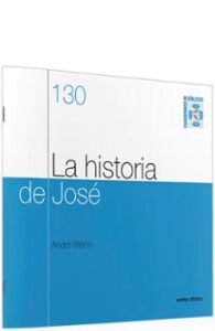 La Historia De Jose (genesis 37-50)