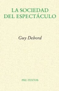 La Sociedad Del Espectáculo (2ª Edición)