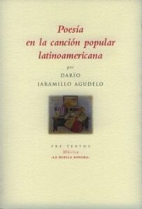 Poesia En La Cancion Popular Latinoamericana: Un Cancionero