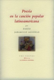 Poesia En La Cancion Popular Latinoamericana: Un Cancionero