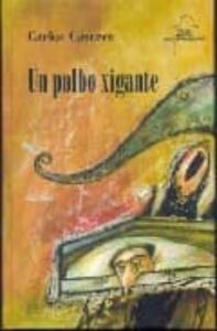 Un Polbo Xigante (incluye Cd)